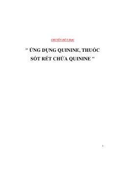 Chuyên đề Y học Ứng dụng quinine, Thuốc sốt rét chứa quinine
