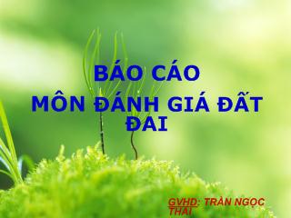 Bài giảng Nhận định vai trò của kinh tế - Xã hội trong chọn lọc kiểu sử dụng đất đai và các yếu tố ảnh hưởng đến việc quyết định thực hiện kiểu sử dụng đất đai