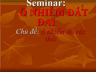 Bài giảng Ô nhiểm đất do rác thải và biện pháp xử lý