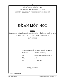 Đề tài Ảnh hưởng của môi trường luật pháp Mỹ tới hoạt động kinh doanh của công ty xuất khẩu thuỷ sản II Quảng Ninh