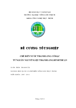Đề tài Chế biến nước thanh long cô đặc từ nguồn nguyên liệu thanh long Bình Thuận