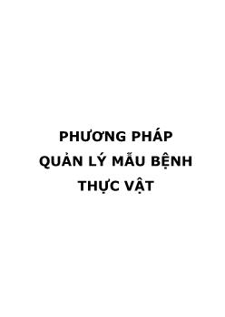 Khóa luận Phương pháp quản lý mẫu bệnh thực vật