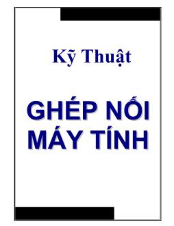 Bài giảng Kỹ thuật ghép nối máy tính