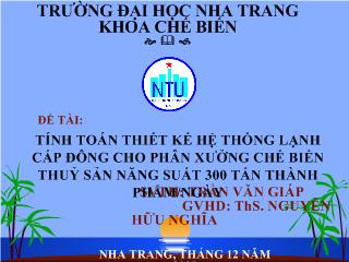 Bài giảng Tính toán thiết kế hệ thống lạnh cấp đông cho phân xưởng chế biến thuỷ sản năng suất 300 tấn thành phẩm-Ngày