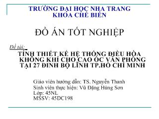 Đề tài Tính thiết kế hệ thống điều hòa không khí cho cao ốc văn phòng tại 27 Đinh Bộ Lĩnh thành phố Hồ Chí Minh