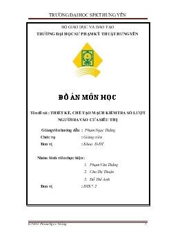 Đồ án Thiết kế, chế tạo mạch kiểm tra số lượt người ra vào cửa siêu thị