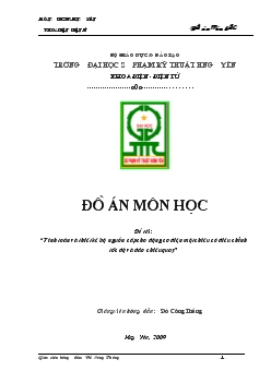 Đồ án Tính toán và thiết kế bộ nguồn cấp cho động cơ điện một chiều có điều chỉnh tốc độ và đảo chiều quay