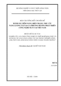 Đánh giá tiềm năng, hiện trạng, nhu cầu năng lượng tái tạo và phương hướng phát triển công nghệ năng lượng tái tạo tại Việt Nam