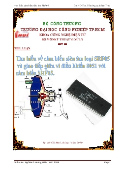 Tiểu luận Tìm hiểu về cảm biến siêu âm loại SRF05 và giao tiếp giữa vi điều khiển 8051 với cảm biến SRF05