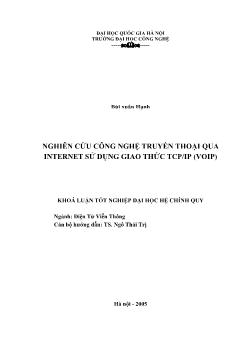 Khóa luận Nghiên cứu công nghệ truyền thoại qua internet sử dụng giao thức TCP/IP (VOIP)