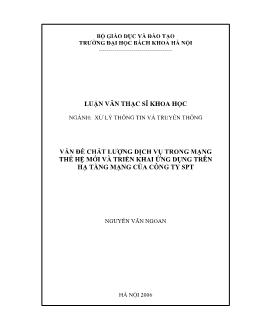 Luận văn Vấn đề chất lượng dịch vụ trong mạng thế hệ mới và triển khai ứng dụng trên hạ tầng mạng của công ty SPT