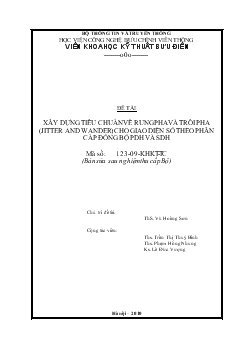 Đề tài Xây dựng tiêu chuẩn về rung pha và trôi pha (JITTER and WANDER) cho giao diện theo phân cấp đồng bộ PDH và SDH