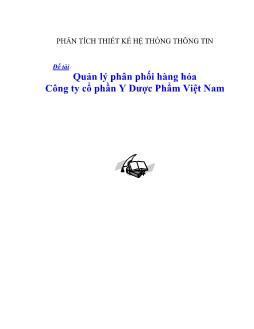 Đề tài Quản lý phân phối hàng hóa công ty cổ phần y dược phẩm Việt Nam