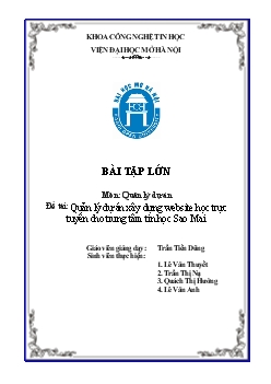 Báo cáo Quản lý dự án xây dựng website học trực tuyến cho trung tâm tin học Sao Mai