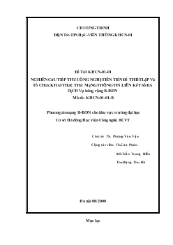 Đề tài Nghiên cứu tiếp thu công nghệ tiên tiến để thiết lập và tổ chức khai thác thử mạng thông tin liên kết số đa dịch vụ băng rộng B-ISDN