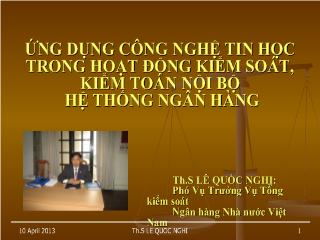 Đề tài Ứng dụng công nghệ tin học trong hoạt động kiểm soát, kiểm toán nội bộ hệ thống ngân hàng