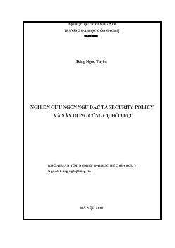 Khóa luận Nghiên cứu ngôn ngữ đặc tả Security Policy và xây dựng công cụ hỗ trợ