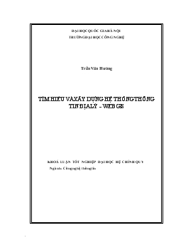 Khóa luận Tìm hiểu và xây dựng hệ thống thông tin địa lý - Webgis