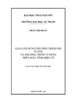 Luận văn Giải gần đúng phương trình phi tuyến và phương trình vi phân trên máy tính điện tử