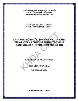 Luận văn Xây dựng bộ ngữ liệu để đánh giá bằng tiếng Việt và chương trình trợ giúp đánh giá các hệ tìm kiếm thông tin