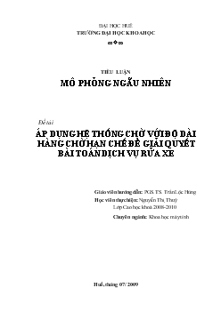 Tiểu luận Áp dụng hệ thống chờ với độ dài hàng chờ hạn chế để giải quyết bài toán dịch vụ rửa xe