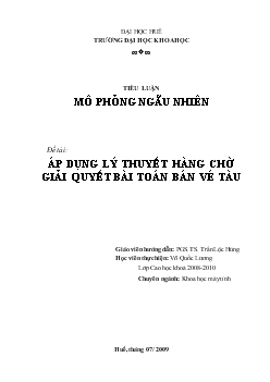 Tiểu luận Áp dụng lý thuyết xếp hàng vào giải quyết bài toán bán vé tàu
