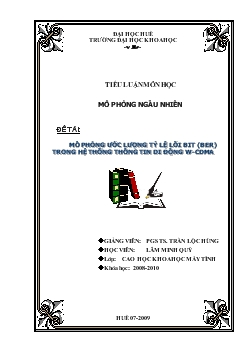 Tiểu luận Mô phỏng ước lượng tỉ lệ lỗi BIT(BER) trong hệ thống thông tin di động W-CDMA