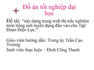 Xây dựng trang web thi trắc nghiệm môn tiếng anh tuyển dụng đầu vào cho Tập Đoàn Điện Lực