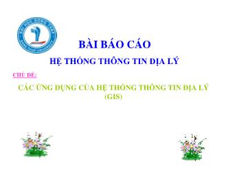 Đề tài Các ứng dụng của hệ thống thông tin địa lý (GIS)