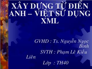 Đề tài Xây dựng từ điển Anh – Việt sử dụng XML