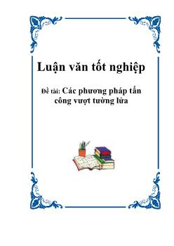 Đồ án Các phương pháp tấn công vượt tường lửa