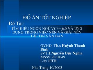 Đồ án Tìm hiểu ngôn ngữ VC++ 6.0 và ứng dụng trong việc nén và giải nén tập tin văn bản
