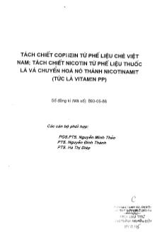 Đề tài Tách chiết cophein từ phế liệu chè Việt Nam, tách chiết nicotin từ phế liệu lá và chuyển hóa nó thành nicotinamit ( tức là vitamin PP)