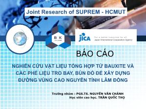 Đề tài Nghiên cứu vật liệu tổng hợp từ bauxite và các phế liệu tro bay, bùn đỏ để xây dựng đường vùng cao nguyên tỉnh Lâm Đồng