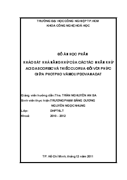 Đồ án Khảo sát khả năng khử của các tác nhân khử acid ascorbic và thiếc clorua đối với phức giữa photpho và molipdovanadat