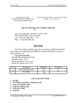 Đồ án Thiết kế hệ thống cô đặc hai nồi xuôi chiều thiết bị cô đặc ống tuần hoàn ngoài dùng cho cô đặc dung dịch KOH với năng suất 11000 kg/h