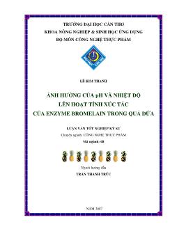 Luận văn Ảnh hưởng của PH và nhiệt độ lên hoạt tính xúc tác của enzyme bromelain trong quả dứa