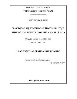 Luận văn Xây dựng hệ thống câu hỏi và bài tập một số chương trong phân tích lý hóa