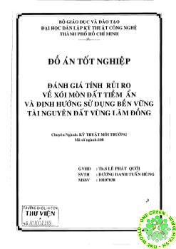 Đồ án Đánh giá tính rủi ro về xói mòn đất tiềm ẩn và định hướng sử dụng bền vững tài nguyên đất vùng Lâm Đồng