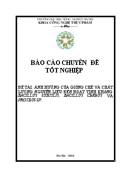 Chuyên đề Ảnh hưởng của giống chè và chất lượng nguyên liệu đến hoạt tính kháng Bacillus Subtilis, Bacillus Cereus và Proteus SP