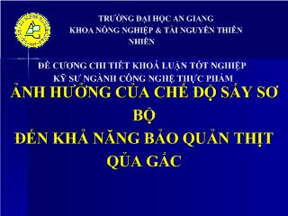 Đề cương khóa luận Ảnh hưởng của chế độ sấy sơ bộ đến khả năng bảo quản thịt quả gấc