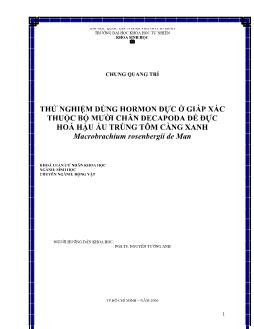 Khóa luận Thử nghiệm dùng Hormon đực ở giáp xác thuộc bộ mười chân Decapoda để đực hóa hậu ấu trùng tôm càng xanh