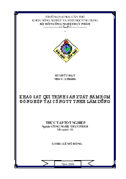 Luận văn Khảo sát qui trình sản xuất nấm rơm đóng hộp tại công ty TNHH Lâm Dũng