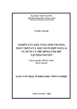 Luận văn Nghiên cứu khả năng sinh trưởng, phát triển của một số tổ hợp ngô lai vụ xuân và thu đông năm 2007 tại Thái Nguyên