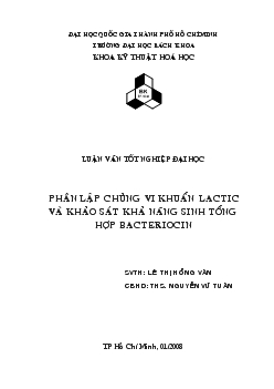 Luận văn Phân lập chủng vi khuẩn Lactic và khảo sát khả năng sinh tổng hợp Bacteriocin