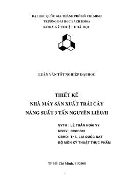 Luận văn Thiết kế nhà máy sản xuất trái cây năng suất 3 tấn nguyên liệu/giờ