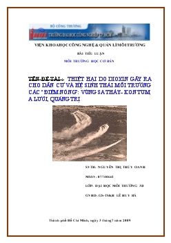 Tiểu luận Thiệt hại do dioxin gây ra cho dân cư và hệ sinh thái môi trường các điểm nóng: vùng Sa Thầy- Kon Tum, A Lưới, Quảng Trị