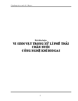 Tiểu luận Vi sinh vật trong xử lí phế thải chăn nuôi công nghệ khí Biogas