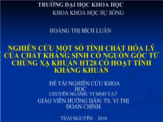 Đề tài Nghiên cứu một số tính chất hóa lý của chất kháng sinh có nguồn gốc từ chủng xạ khuẩn HT28 có hoạt tính kháng khuẩn