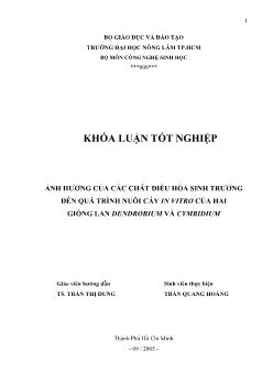 Khóa luận Ảnh hưởng của các chất điều hòa sinh trưởng đến quá trình nuôi cấy In Vitro của hai giống lan Dendrobium và Cymbidium